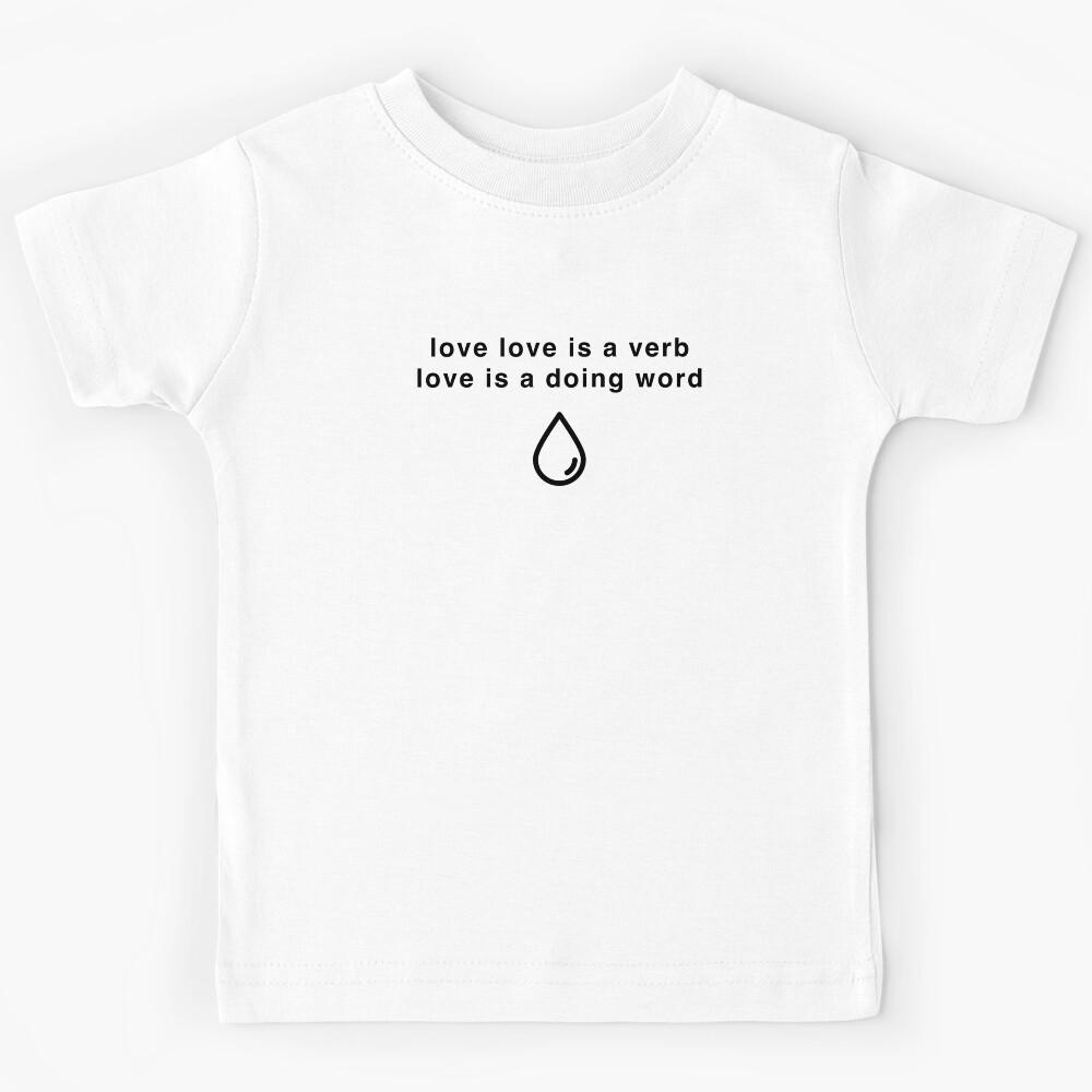 love love is a verb Kids T-Shirt 150