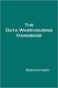 The Data Warehousing Handbook