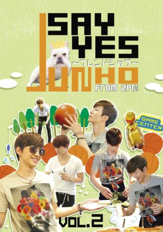 

SAY JUNHO(From 2PM) s YES~Friendship~Vol.2 [DVD]