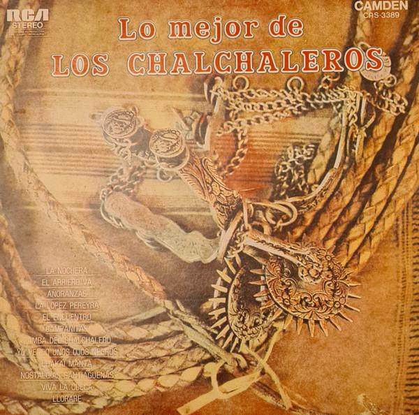 Виниловая пластинка LOS CHALCHALEROS Lo Mejor De Los Chalchaleros CAS3389 RCA Аргентина Мировая Музыка Б/У