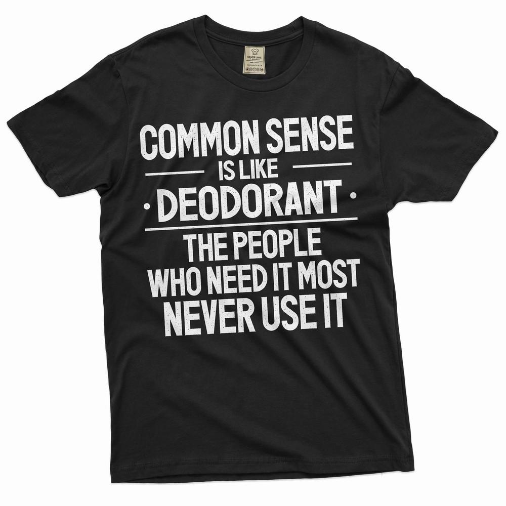 Funny common sense T-shirt Sarcastic humorous saying Birthday gift tee Unisex T-Shirt XXL