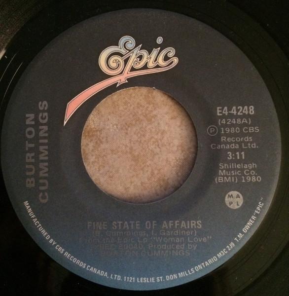 

7-дюймовая пластинка BURTON CUMMINGS Fine State Of Affairs E44248 Epic 1980 Канада Рок Б/у