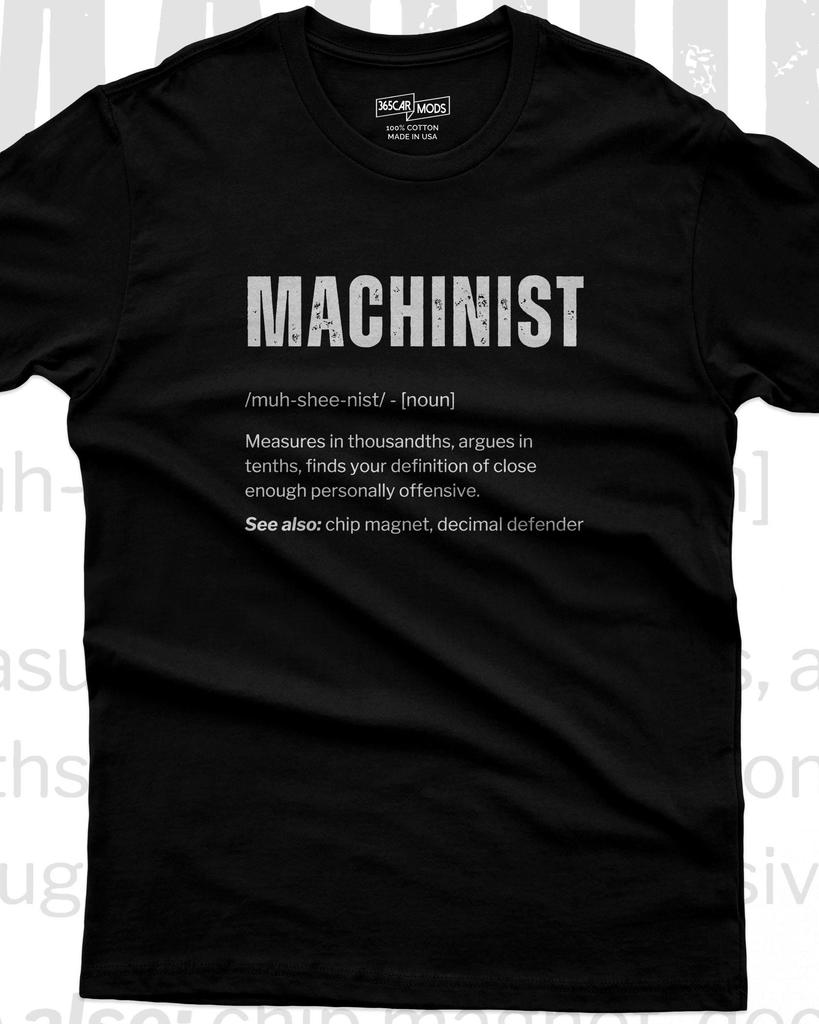 Machinist Definition Shirt, Funny CNC Machine Shop Humor Tee