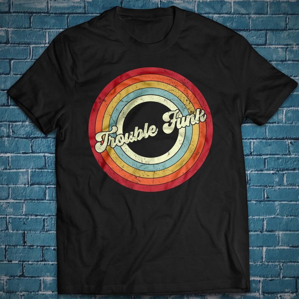 Trouble Funk T-Shirt Drop the Bomb In Times of Trouble Early Singles Live Unisex T-Shirt XL