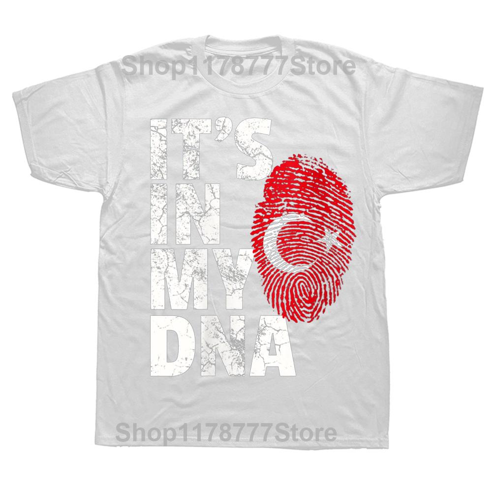 ITS IN MY DNA Turkey Turkish Flag T Shirts Summer Graphic Cotton Streetwear Short Sleeve Birthday Gifts Tshirt Mens Clothing