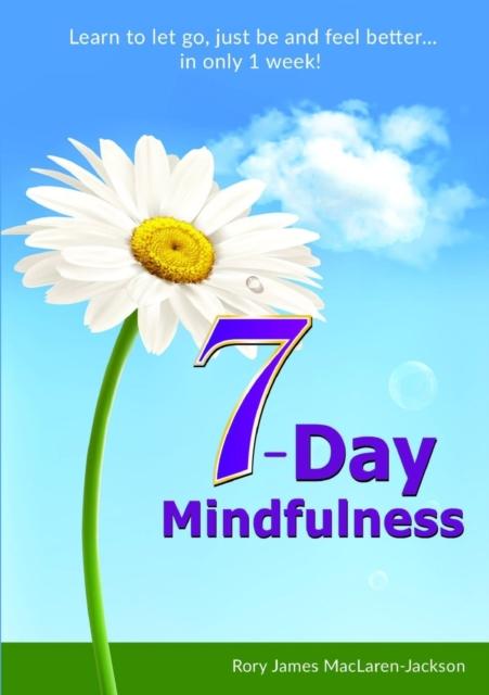 The 7-Day Mindfulness Book