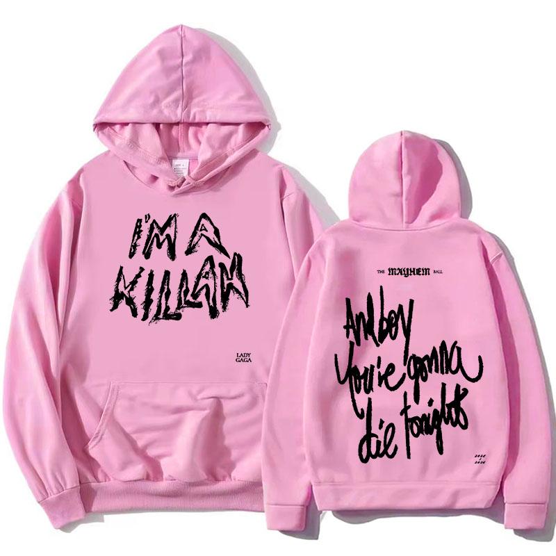 I'm A Killah Lady Gaga Hoodies Fashion Long Sleeve Sweatshirts Winter Autumn Fleece Women Pullovers Pocket Female Hoodie