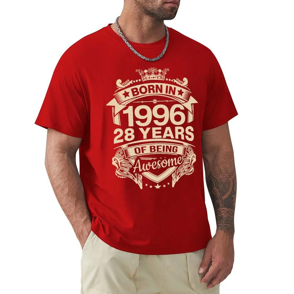 Born In 1996 28 Years Of Being Awesome 28th Birthday Gift T Shirt Harajuku Short Sleeve T-shirt 100% Cotton Graphics Tshirt Tops