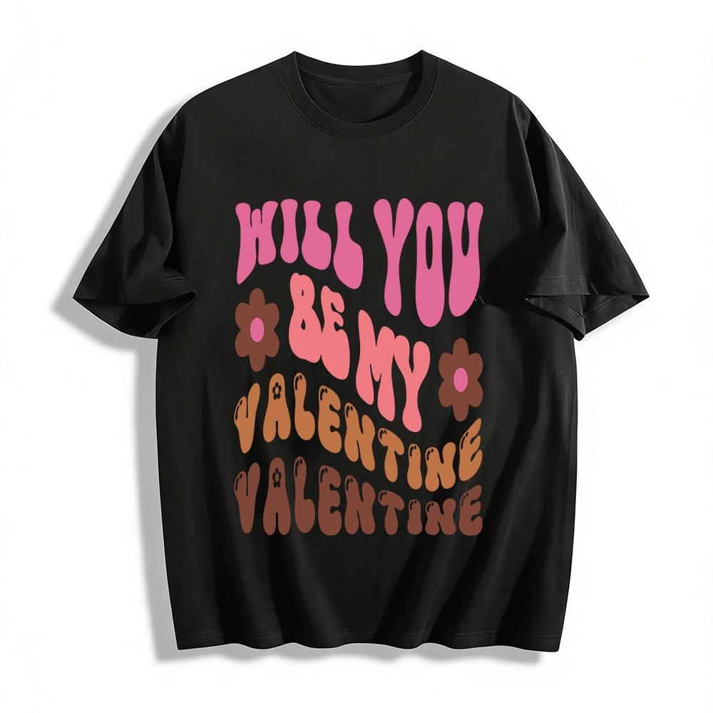 Valentine s Day Retro Will You Be My Valentine Top Pure cotton T-shirt XXS