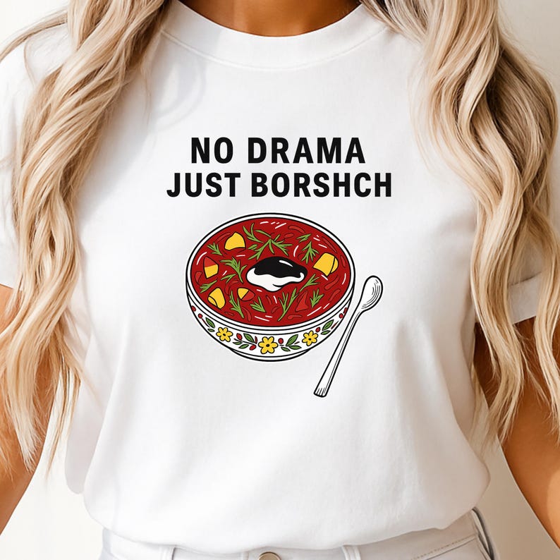 Borsch Shirt Ukrainian Food Lover Tee, Funny Ukraine Gift, Ukraine Pride Top, Traditional Ukrainian Cuisine T-Shirt, Borsch Lover Outfit 2XL
