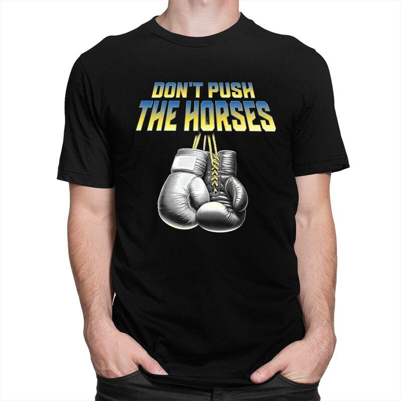 Non Spingere i Cavalli Magliette 100% Cotone T-shirt Streetwear Girocollo Divertente Pugilato Sarcastico Meme T-shirt Manica Corta Abbigliamento