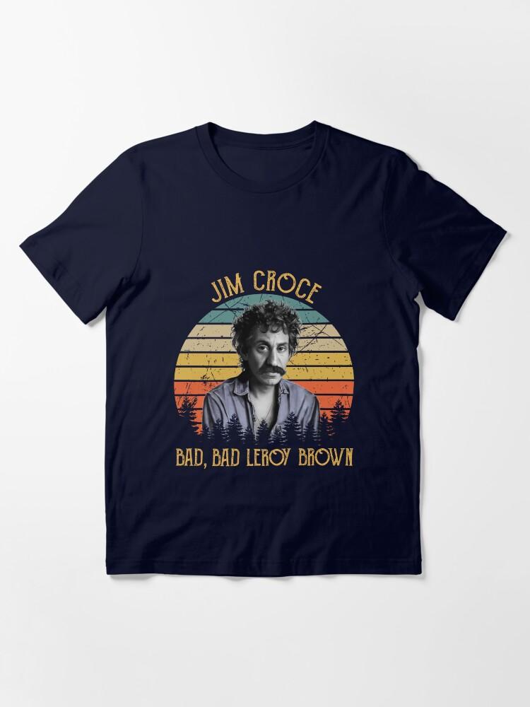 Jim Croce Jim Croce Caricature – Bad, Bad Leroy Brown Essential Unisex T-Shirt