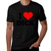 I Love Dick Tshirt Plus Size Basic Cotton Tshirt