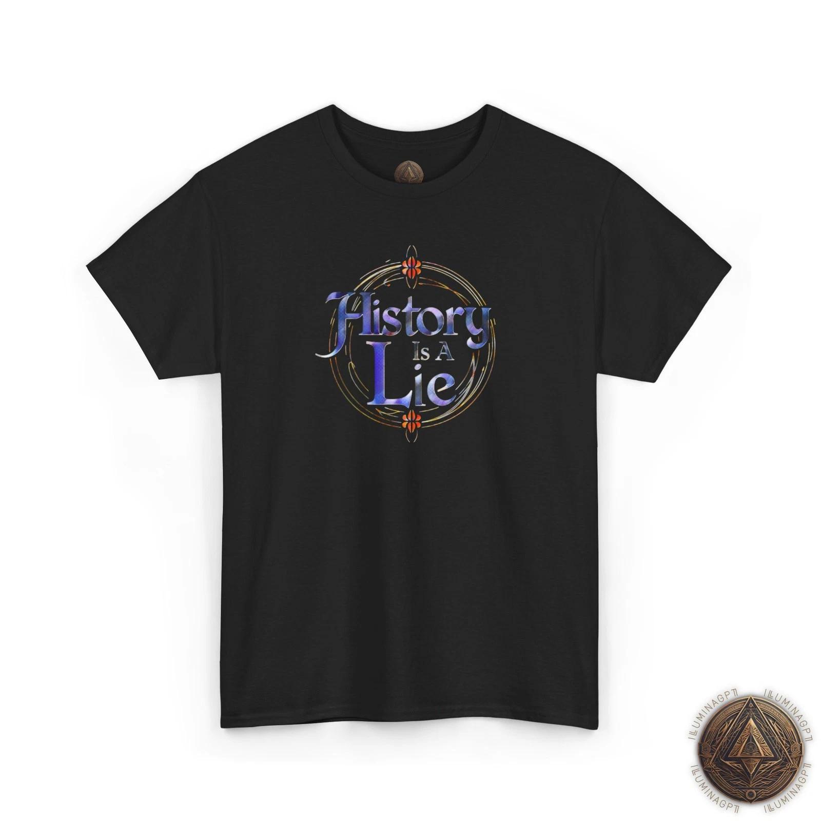 History Is A Lie T shirt For Men & Women, Alternative History Tee S