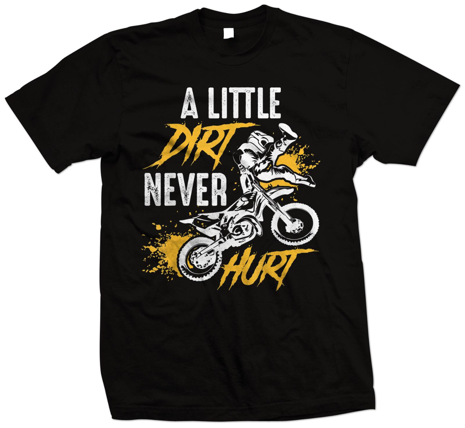 Motocross T Shirt, A Little Dirt Never Hurt, Dirt Bike T Shirt, FMX T Shirt XXXL