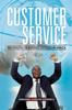 The Customer Service : The Kingpin of Business Success In Africa Book