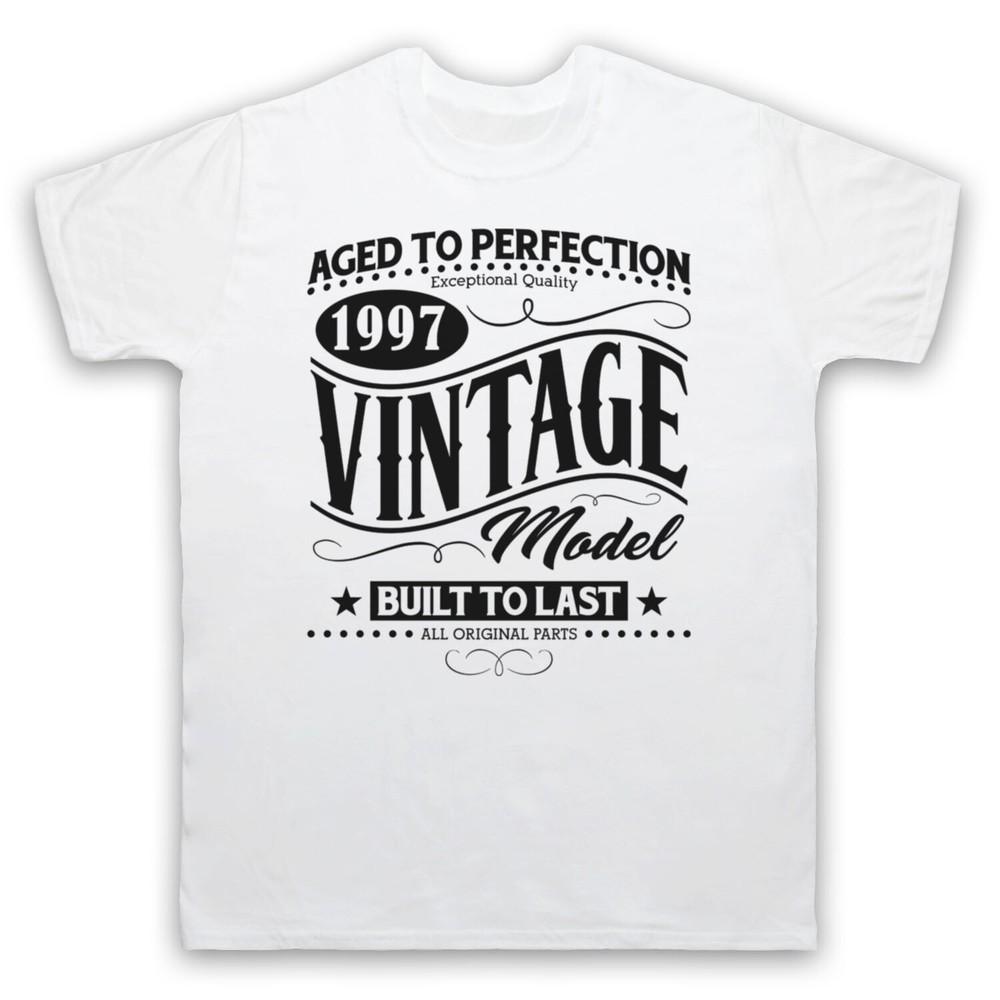 

1997 Vintage Model Born In Birth Year Date Funny Age Mens And Womens T-Shirt 3XL