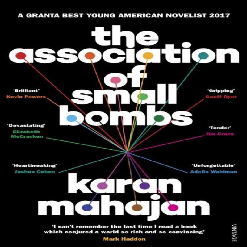 The Association of Small Bombs by Karan Mahajan Paperback Book 9780099523284