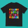 Straight Back To School Back To School First Day Of School Kids T Shirt