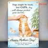 Tin Sign Happy Mothers Day Cat Love Quote Wall Decor  Metal Vintage Style Plaque for Kitchen Bar Garage Funny Pet Gifts for M