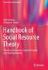 The Handbook of Social Resource Theory : Theoretical Extensions, Empirical Insights, and Social Applications Book