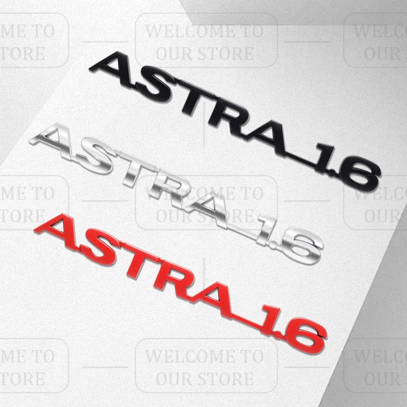 3D-Aufkleber Metall ASTRA 1.6 Emblem Kofferraum Karosserie Zeichen Aufkleber Styling Für Vauxhall VXR Opel Adam Meriva Insignia Mokka Zafira