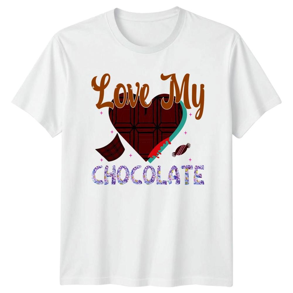 Love My Chocolate Unisexs TShirt Chocolate Lover Foodie S