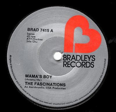 7inch Record FASCINATIONS - Mama's Boy / Stay With Me BRAD7415 Bradley's Recor 1974 UK Soul/Funk Used