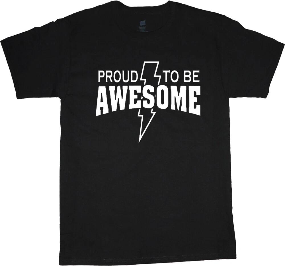 Funny Saying Mens T-shirt Proud to be Awesome Mens Graphic Tees XXL