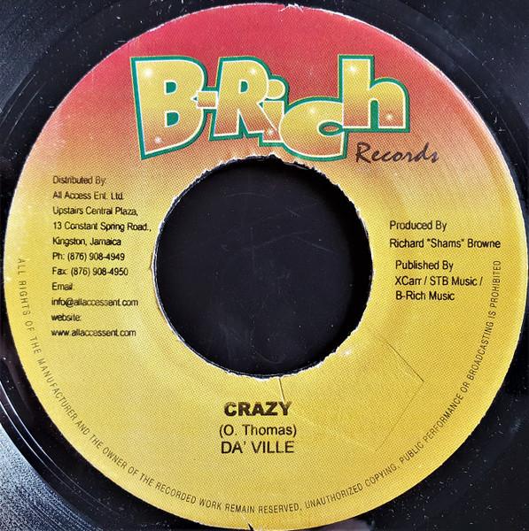 

7inch Record DAVILLE - Crazy NONE B-Rich Records 2007 Jamaica Reggae, Ska & Dub Used