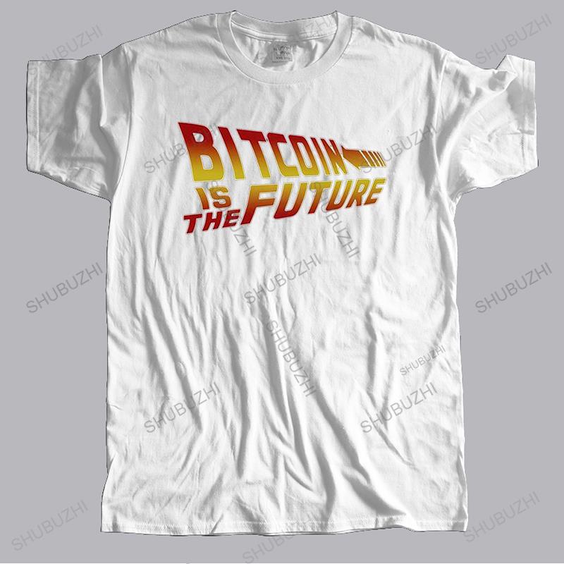 Bitcoin Is The Future T Shirt Men Cotton Tee BTC Crypto Currency Blockchain Tshirt ShortSleeve Streetwear Fashion Tshirt Gift S