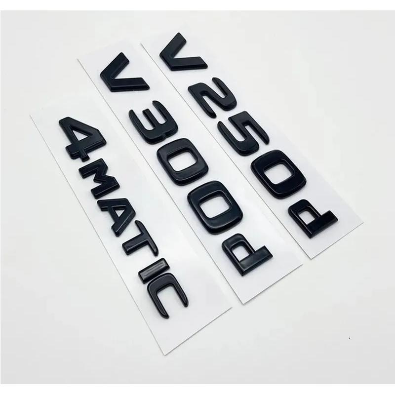 3D Letters V250d V300d NIGHT EDITION ABS 4MATIC Emblem for V Class W447 Car Fender Badge Trunk Nameplate Logo Sticker