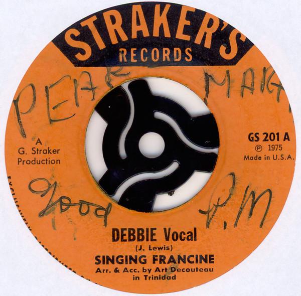 

7inch Record SINGING FRANCINE Debbie GS201 STRAKERS 1975 UK Reggae Ska Dub Used