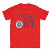 Unisex I Stand With Ice United States Immigration and Customs EnforceUnisext T Shirt Cotton Clothes Short Sleeve Tees Summer TShirts