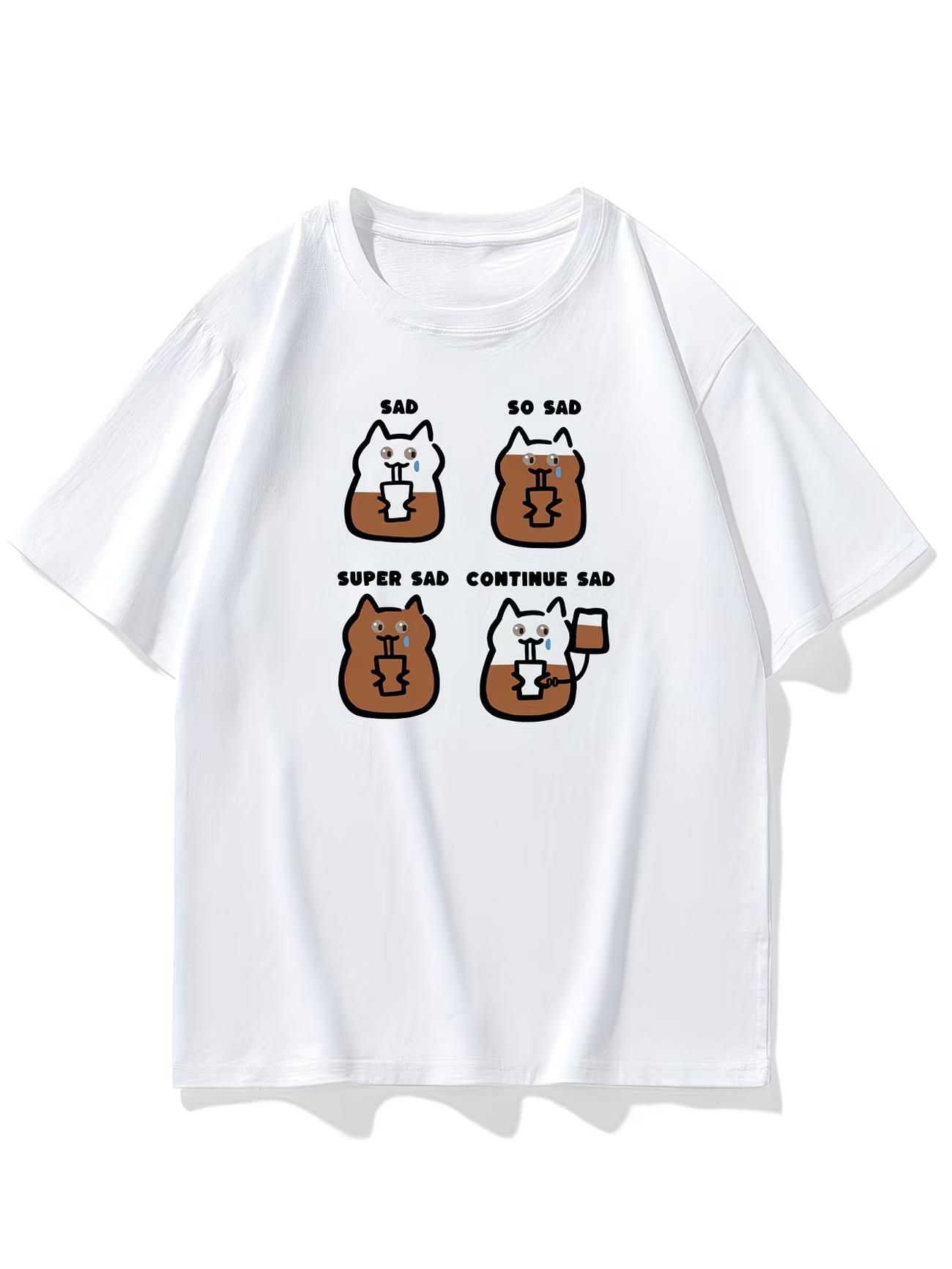 Funny Sad Cat Graphic TShirt WOMEN Unisex Humor Meme Printed Tee Super Sad Continue Sad Letter Print Summer Casual White Top S