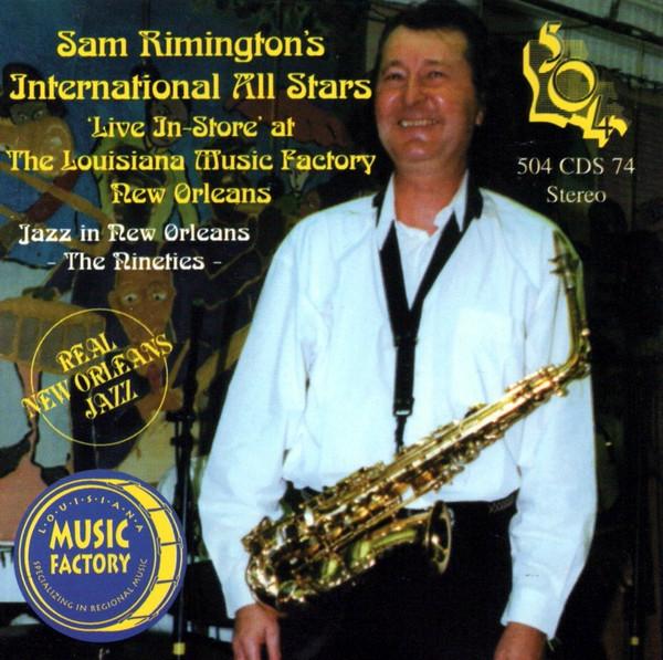 CD SAM RIMINGTONS INTERNATIONAL ALL S Live InStore At The Louisiana Musi 504CDS74 504 1998 UK Jazz Used