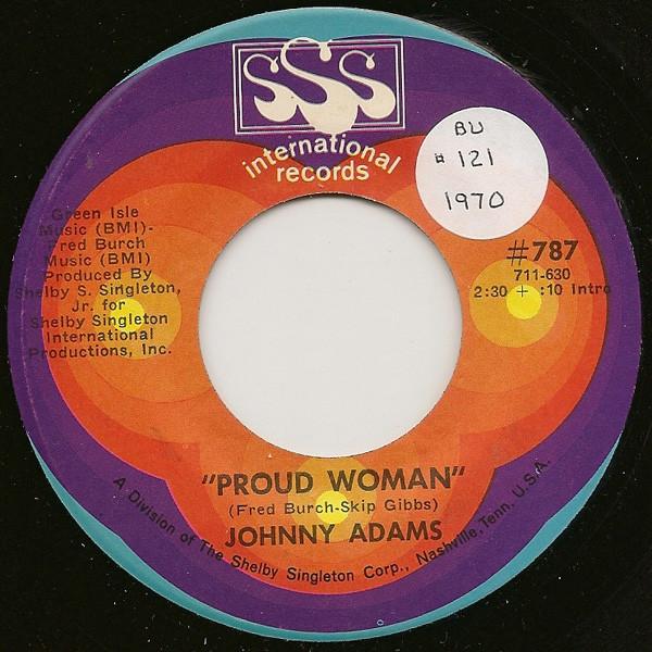 

7inch Record JOHNNY ADAMS - Proud Woman 787 SSS Internation 1970 US Soul/Funk Used