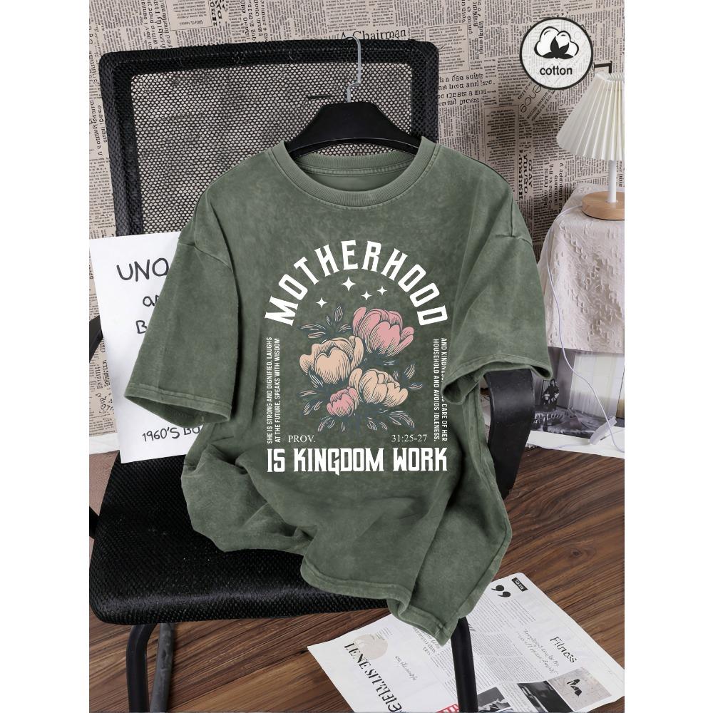 Motherhood Is Kingdom Work Flower Prints Washed T Shirt Woman Summer Tee Shirts Cotton Clothes O-Neck Hip Hop Short Sleeve