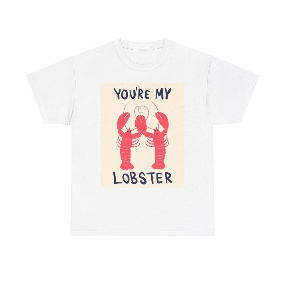 Your My lobster T Shirt BRAND NEW Apparel Unisex Heavy Cotton Tee Unisex T-Shirt M