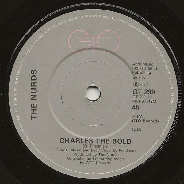 

7inch Record NURDS Charles The Bold GT299 GTO 1981 UK Dance Electronica Used