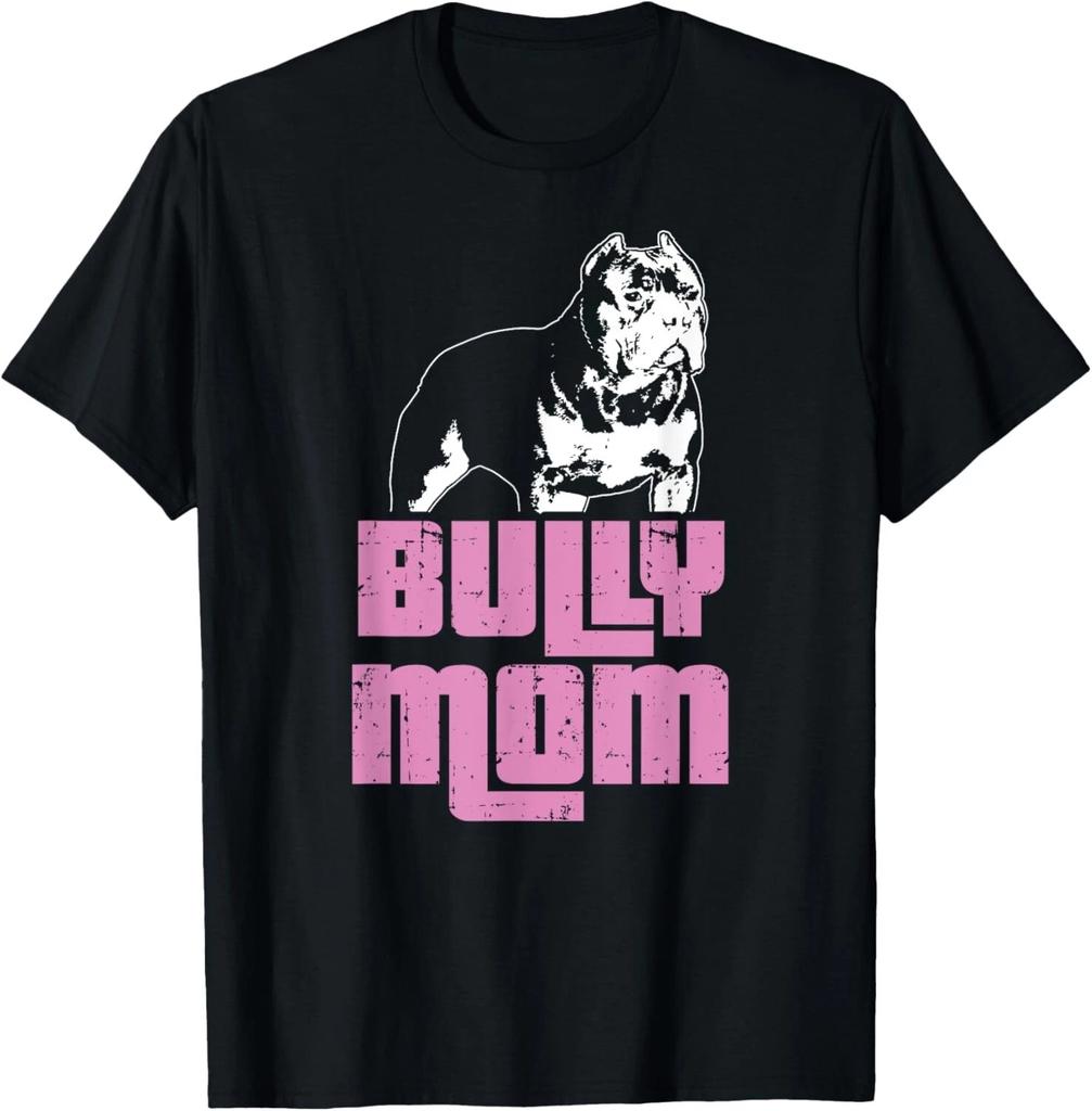 American Bully _ Bully Mom _ Dog Owner Funny Gift Unisex T-Shirt