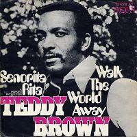 

7inch Record TEDDY BROWN - Walk The World Away / Senorita Rita 10423AT Trojan Records 1971 UK Reggae, Ska & Dub Used