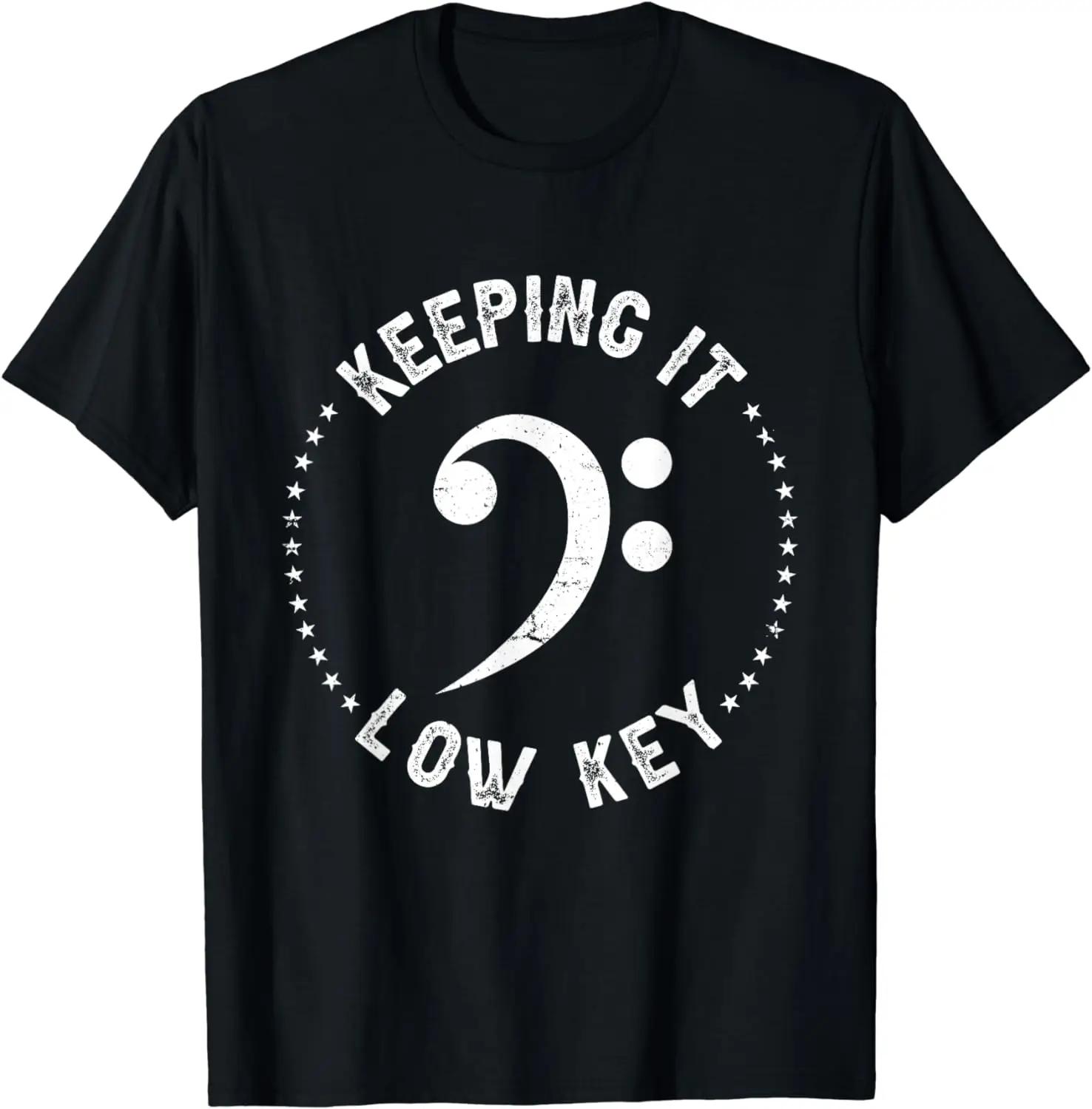 Retro Bass Clef Music Keeping It Low Key Musician Humor TShirt  Graphic T Shirts Cotton Men Clothing Tops Streetwear Camisetas S