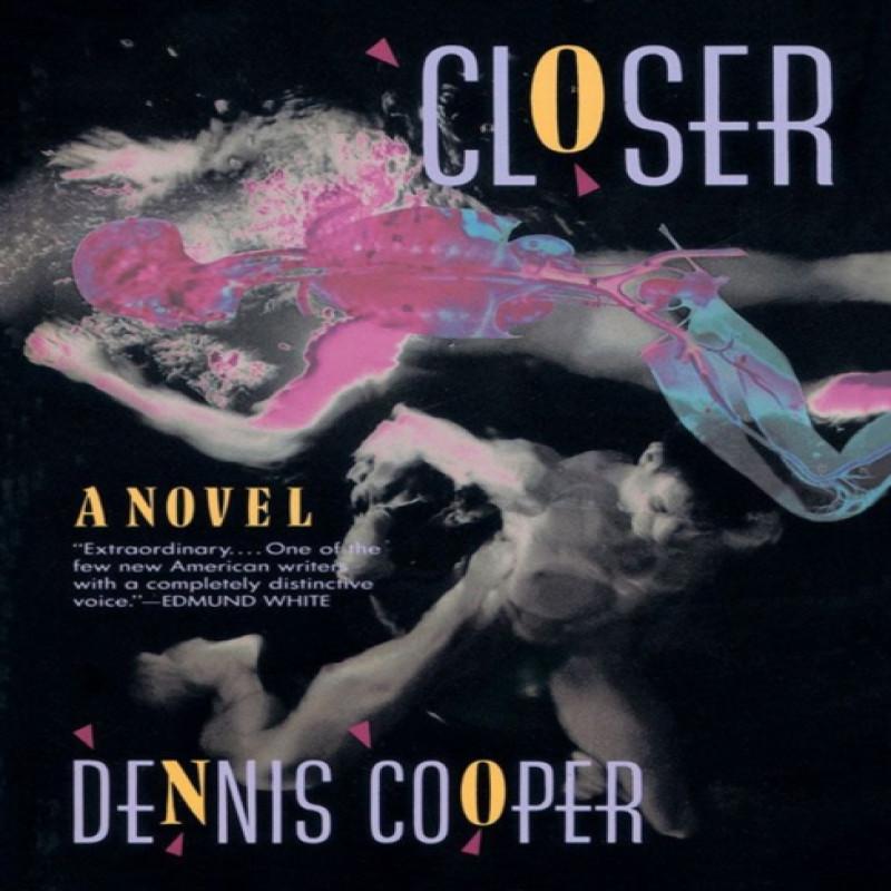 Closer by Dennis Cooper Paperback Book 9780802132123