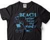 Funny Beach T-Shirt: Better Have My Money Tee - Summer Gift