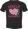 Lovely and Caffeinated Heart Coffee Drink T-shirt