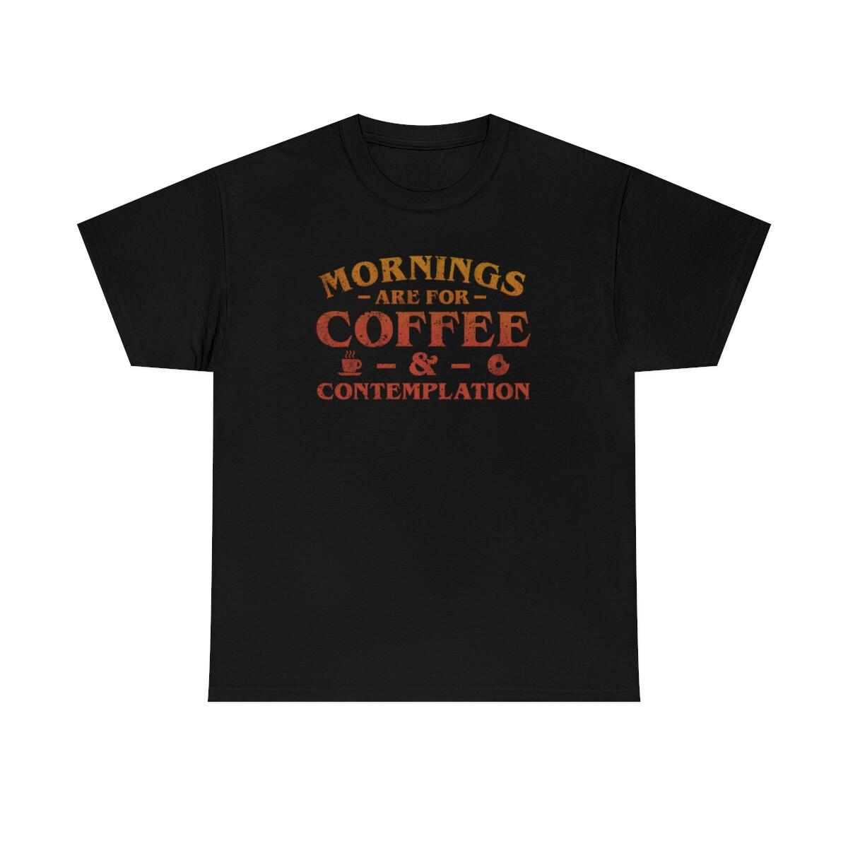 Mornings Are For Coffee Contemplation Vintage T-Shirt L
