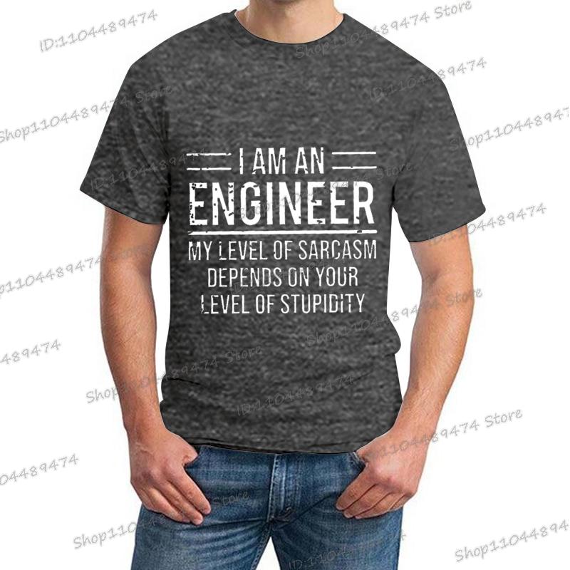 "I Am An Engineer" Graphics Men's Clothing Summer Fashion Funny Engineer Slogan Tops Tees Short Sleeve Hippie Homme Camiseta