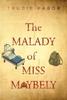 Kniha The Malady of Miss Maybely