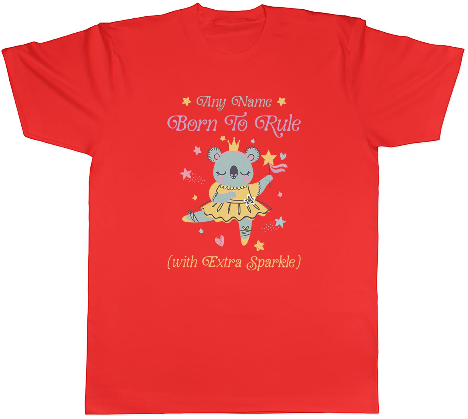 Personalised Any Name Born to Rule Koala Princess Unisexs TShirt Tee Gift Top S